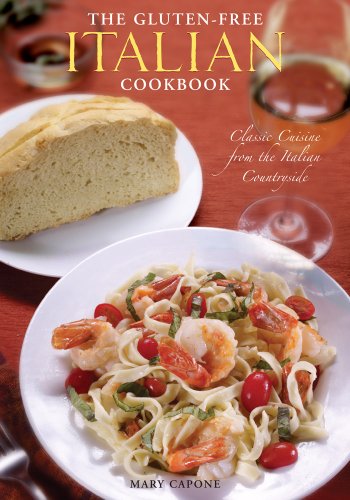 The Gluten-Free Italian Cookbook: Classic Cuisine from the Italian Countryside