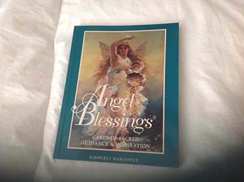 Angel Blessings: Cards of Sacred Guidance & Inspiration by Kimberly Marooney